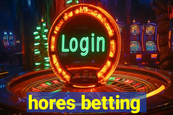 hores betting