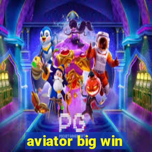 aviator big win