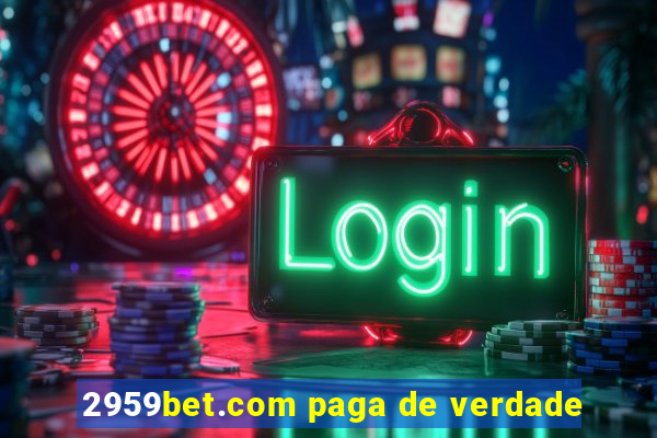 2959bet.com paga de verdade