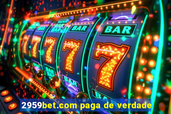 2959bet.com paga de verdade