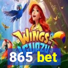 865 bet