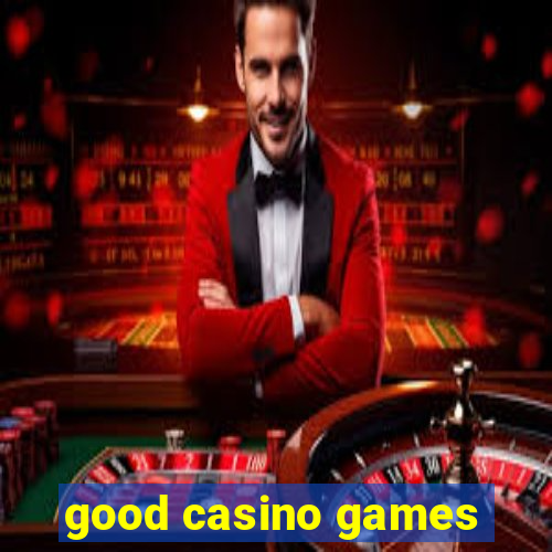 good casino games