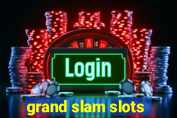 grand slam slots