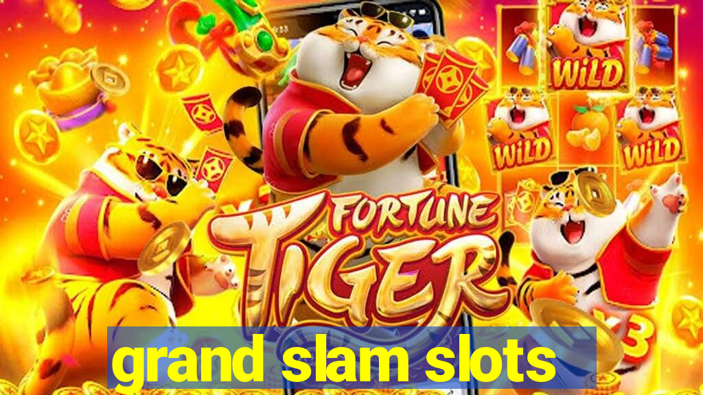 grand slam slots