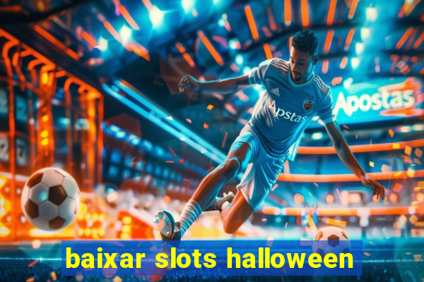 baixar slots halloween