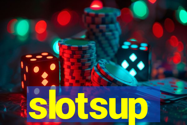 slotsup