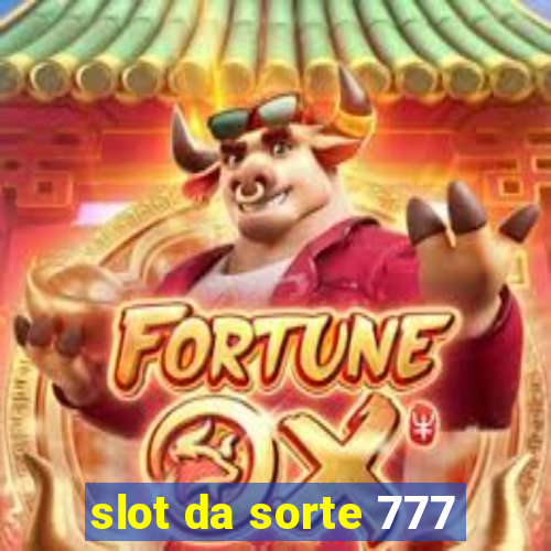 slot da sorte 777