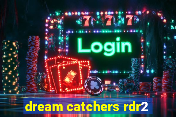 dream catchers rdr2