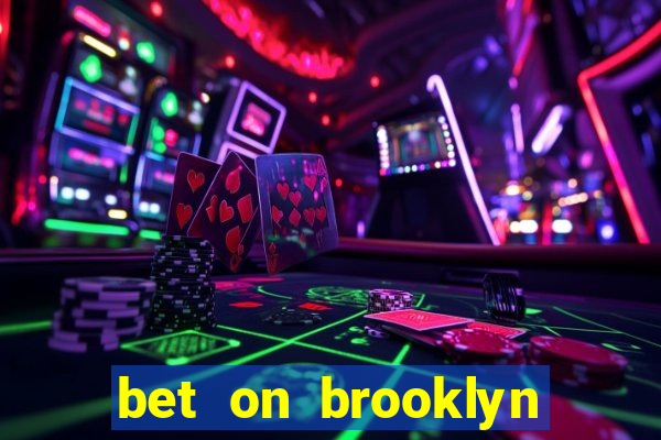 bet on brooklyn nets & nicks