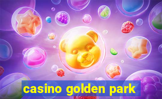 casino golden park