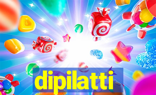 dipilatti