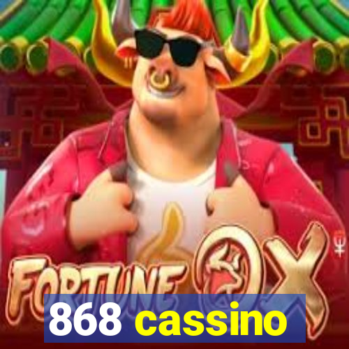 868 cassino