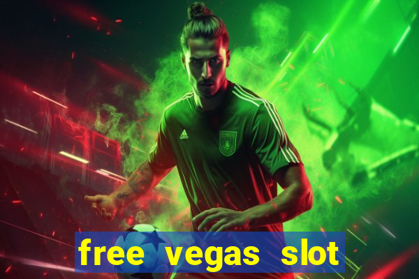 free vegas slot machine games