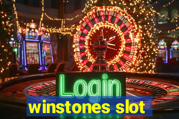 winstones slot