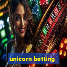 unicorn betting