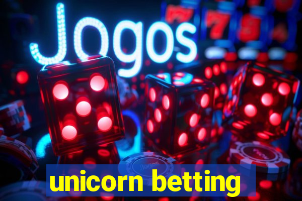 unicorn betting