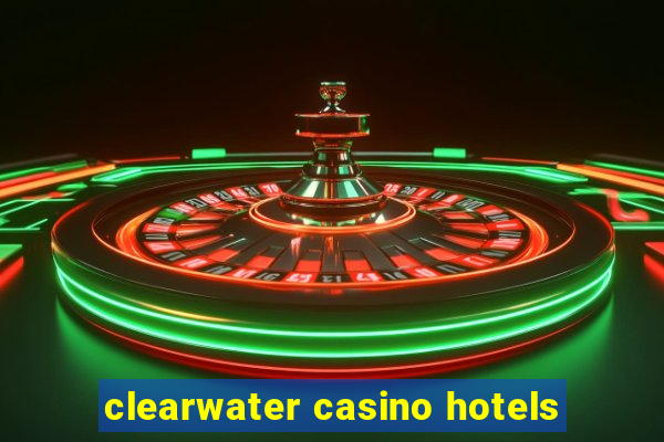 clearwater casino hotels