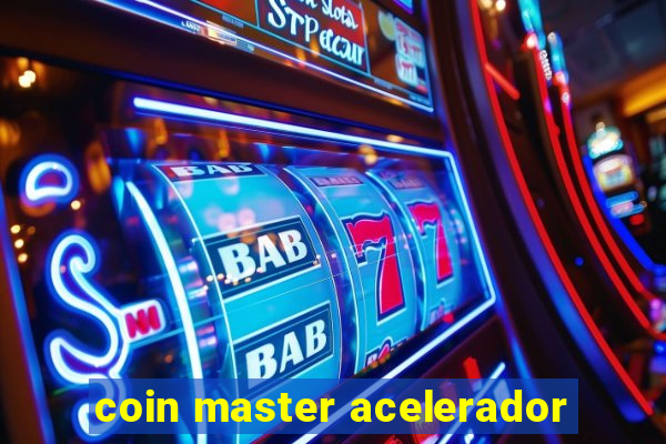 coin master acelerador