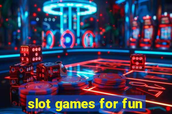 slot games for fun