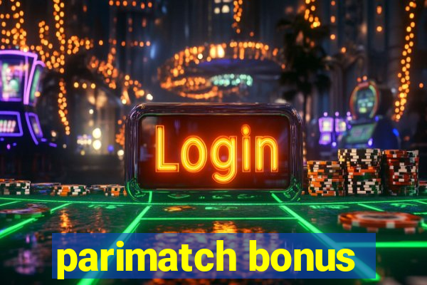 parimatch bonus