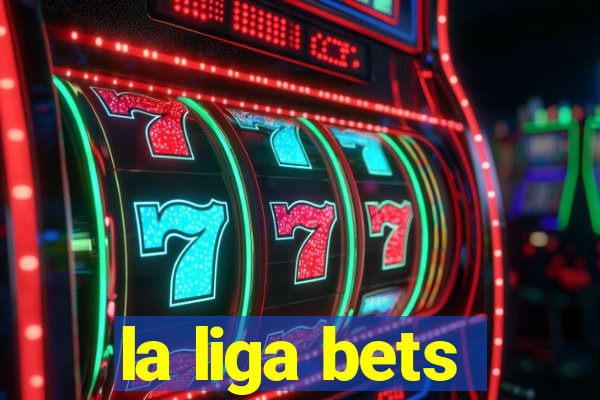 la liga bets