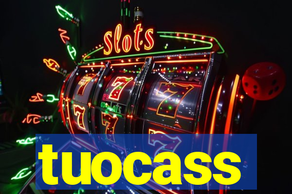 tuocass