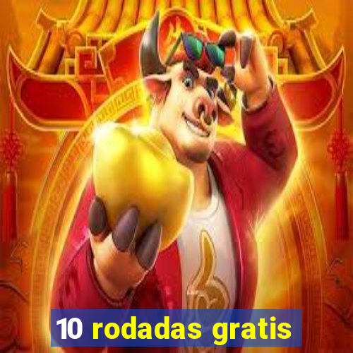 10 rodadas gratis