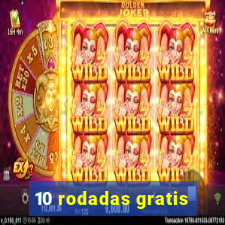 10 rodadas gratis