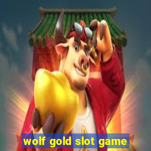 wolf gold slot game