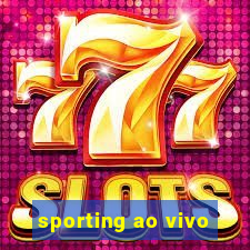 sporting ao vivo