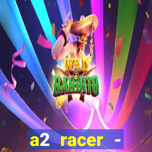 a2 racer - riscando o asfalto filme completo dublado download