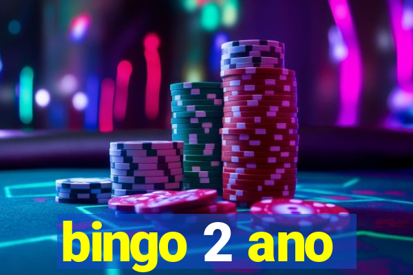 bingo 2 ano