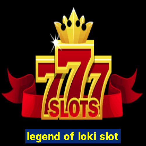 legend of loki slot