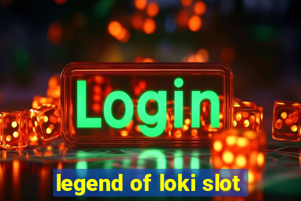 legend of loki slot