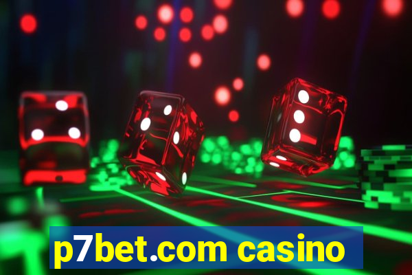 p7bet.com casino