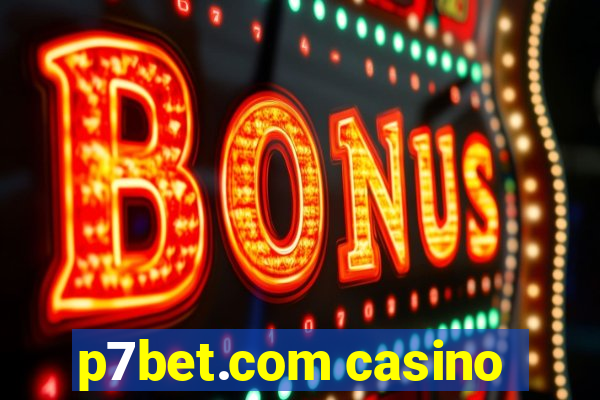 p7bet.com casino