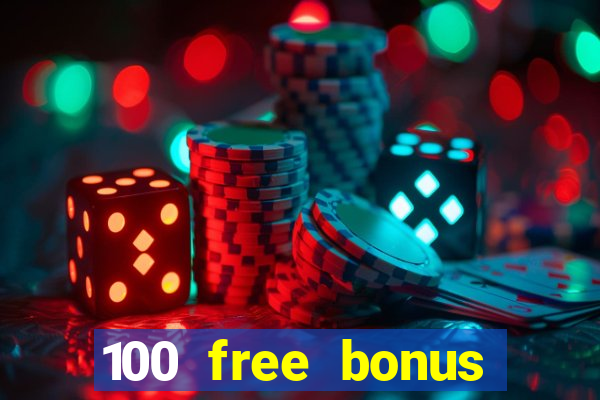 100 free bonus casino no deposit philippines