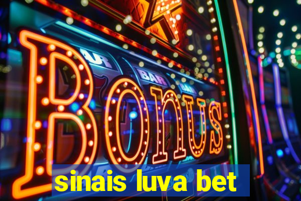 sinais luva bet