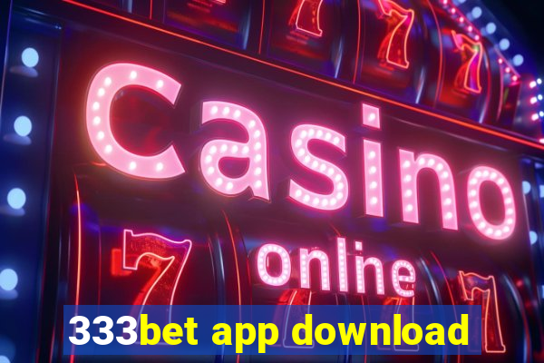 333bet app download