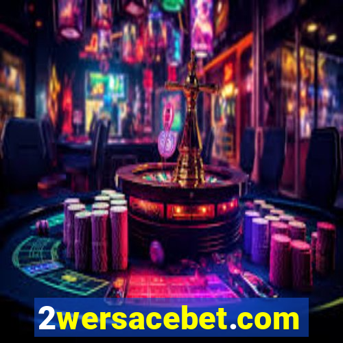 2wersacebet.com