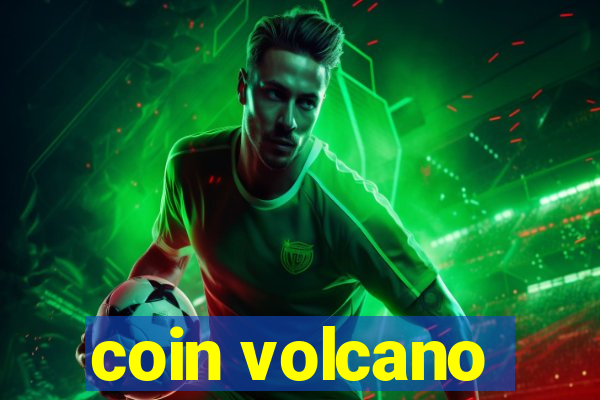 coin volcano