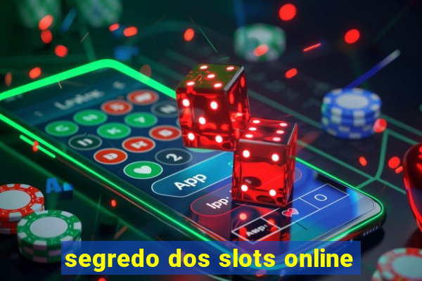 segredo dos slots online