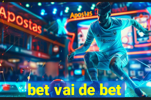 bet vai de bet