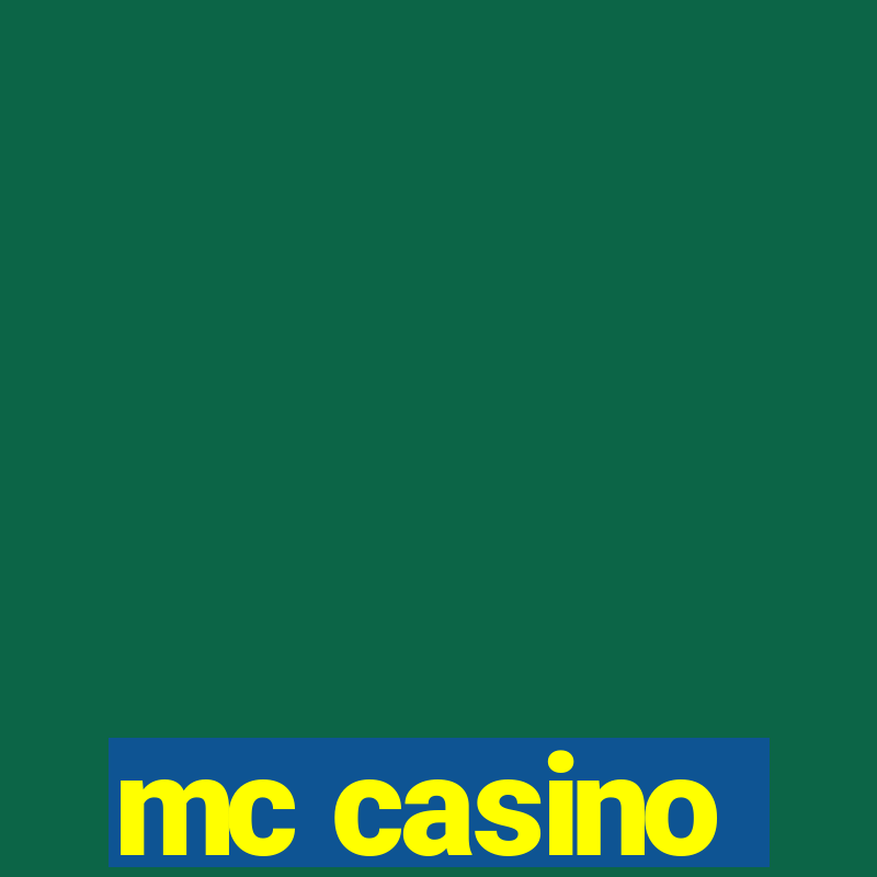 mc casino