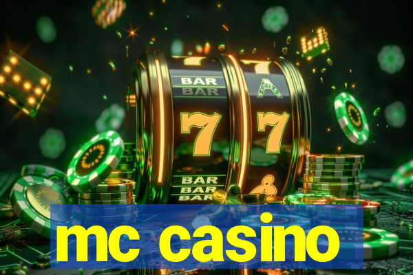 mc casino