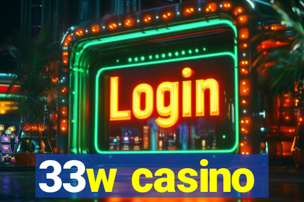 33w casino