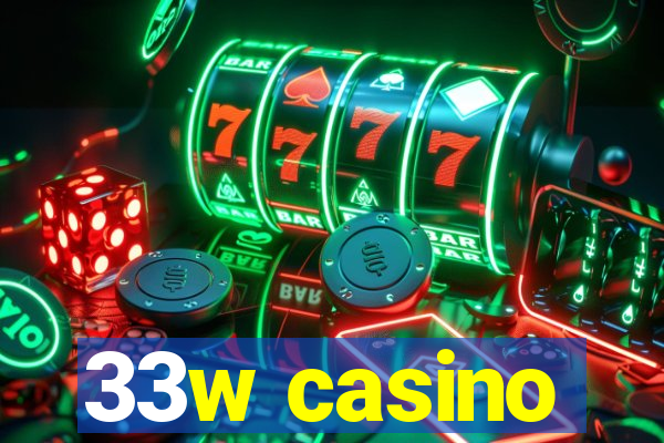 33w casino