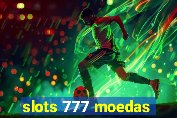 slots 777 moedas