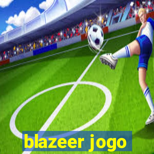 blazeer jogo