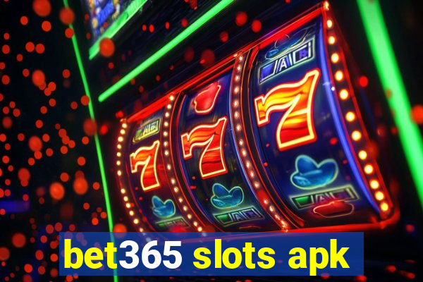 bet365 slots apk